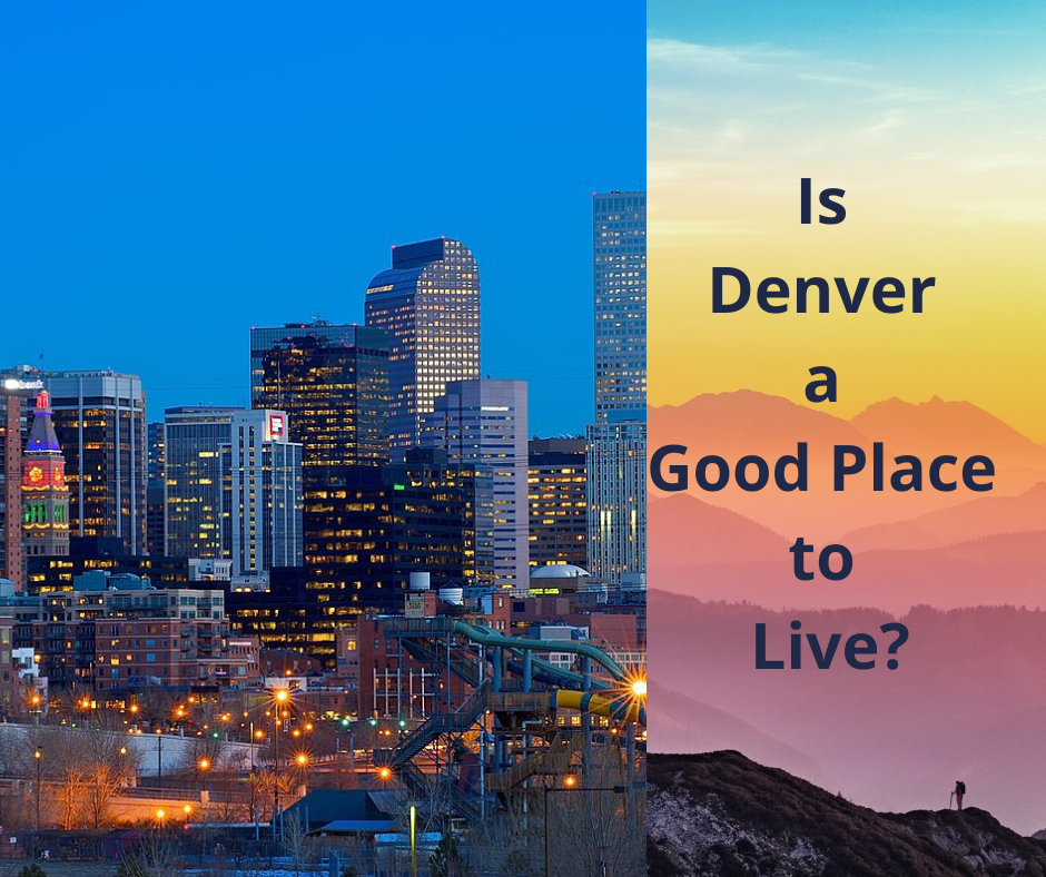Is Denver a Good Place to Live? - Good Finance